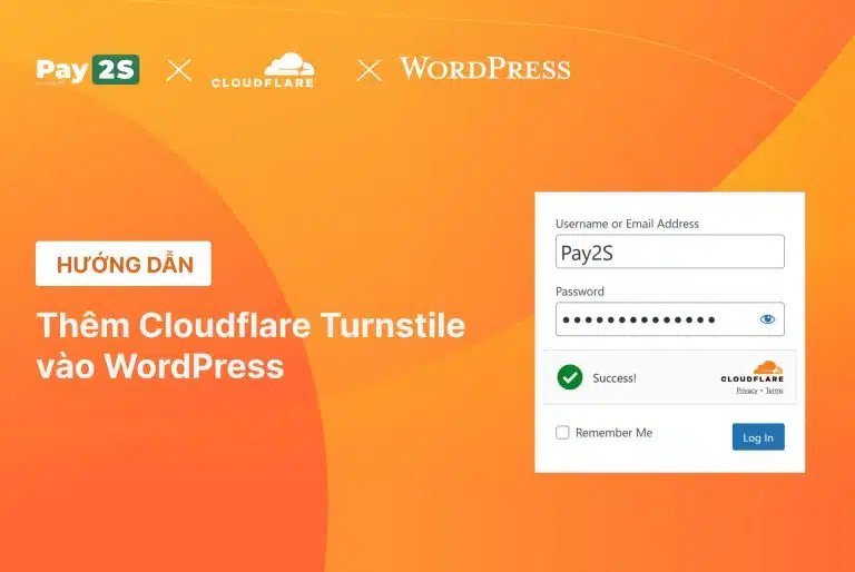 Cloudflare Turnstile là gì ? Hướng dẫn thêm Cloudflare Turnstile vào WordPress